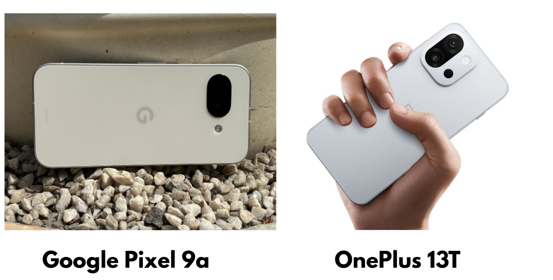 Google Pixel 9a vs OnePlus 13T: Which Smartphone Will Win Hearts?