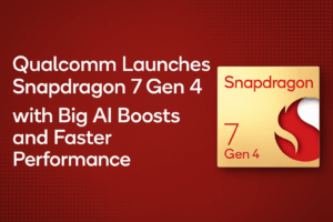 Qualcomm’s Snapdragon 7 Gen 4 Is Here: Smarter, Faster, and Built for the Future