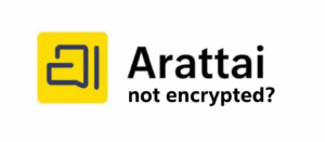 Arattai not encrypted?