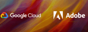 Adobe x Google Cloud
